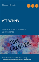 Att vakna : daterade insikter under ett uppvaknande