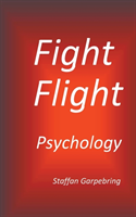 Fight Flight Psychology : Fight Flight Psychology