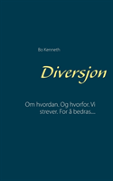 Diversjon : Om hvordan.  Og hvorfor.  Vi strever.  For  å bedras....