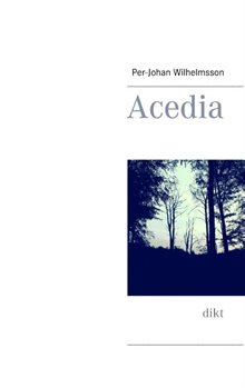 Acedia : dikt