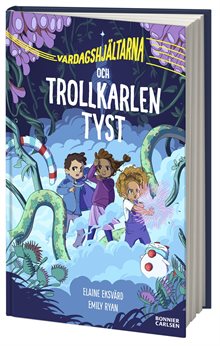 Vardagshjältarna och Trollkarlen Tyst