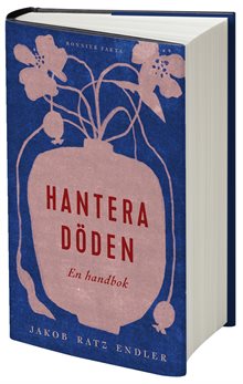 Hantera döden – en handbok