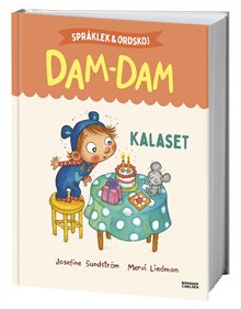 Kalaset. Språklek och ordskoj med Dam-Dam