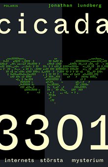 Cicada 3301 : internets största mysterium