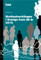 Brottsutvecklingen i Sverige fram till år 2015